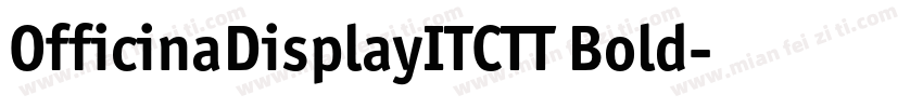 OfficinaDisplayITCTT Bold字体转换